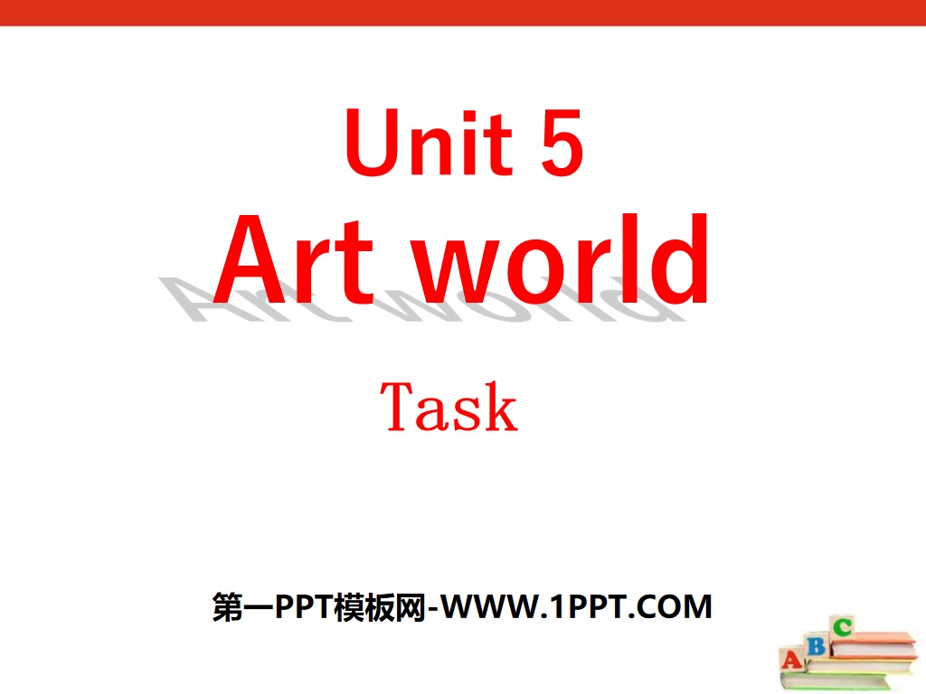 《Art world》TaskPPT课件
