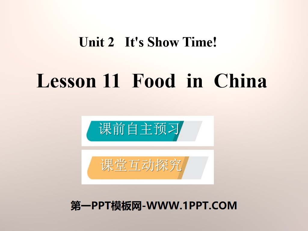 《Food in China》It's Show Time! PPT下载
