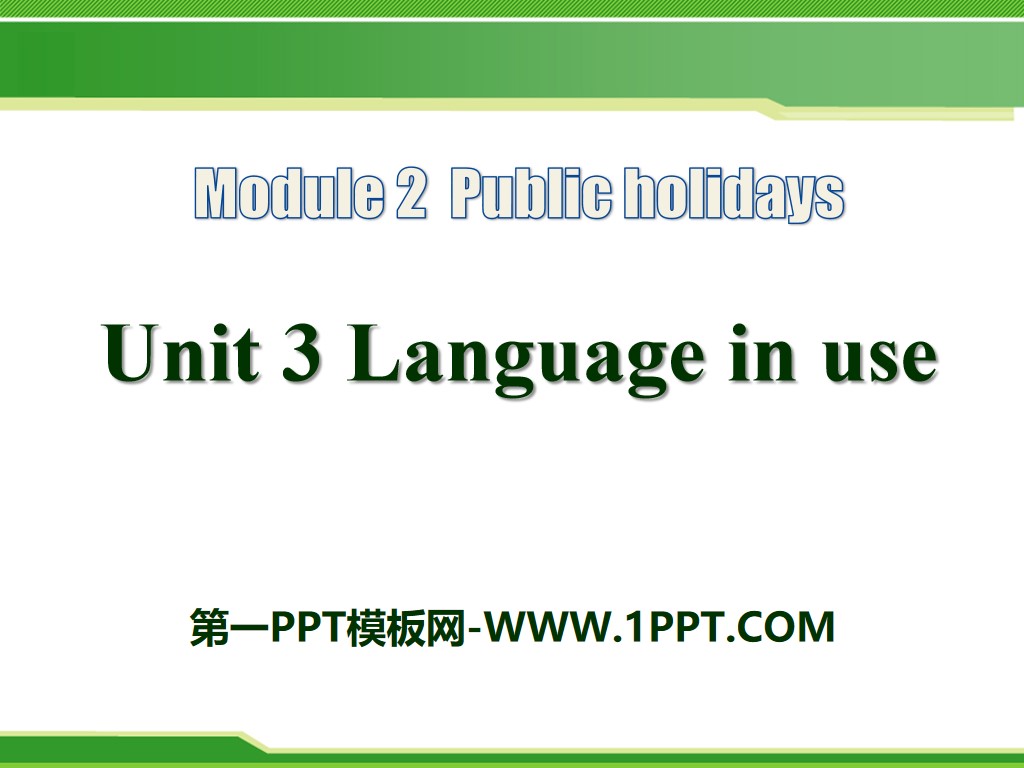 《Language in use》Public holidays PPT课件2
