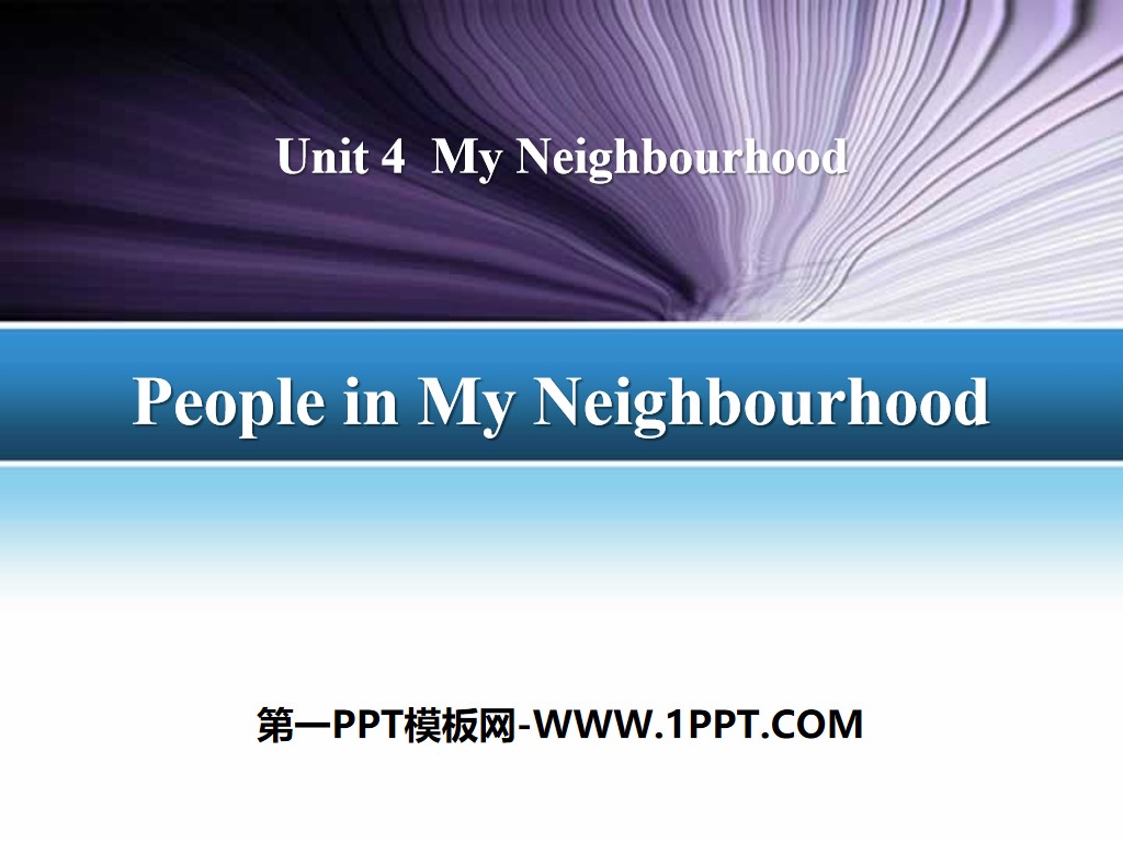"People in My Neighborhood" My Neighborhood PPT download