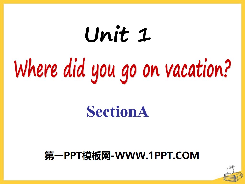 "Where did you go on vacation?" PPT courseware 17