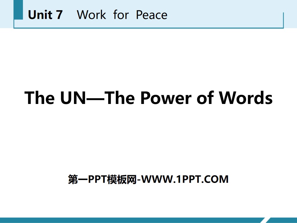 《The UN-The Power of Words》Work for Peace PPT免费课件
