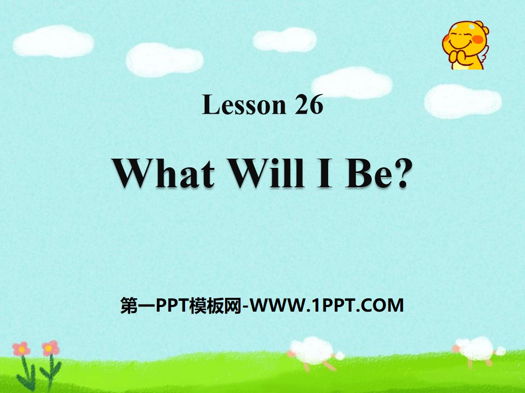 《What Will I Be?》My Future PPT课件
