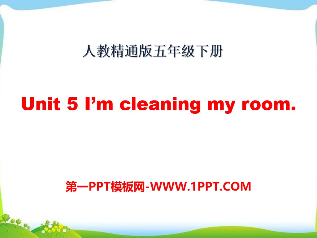 《I'm cleaning my room》PPT课件4
