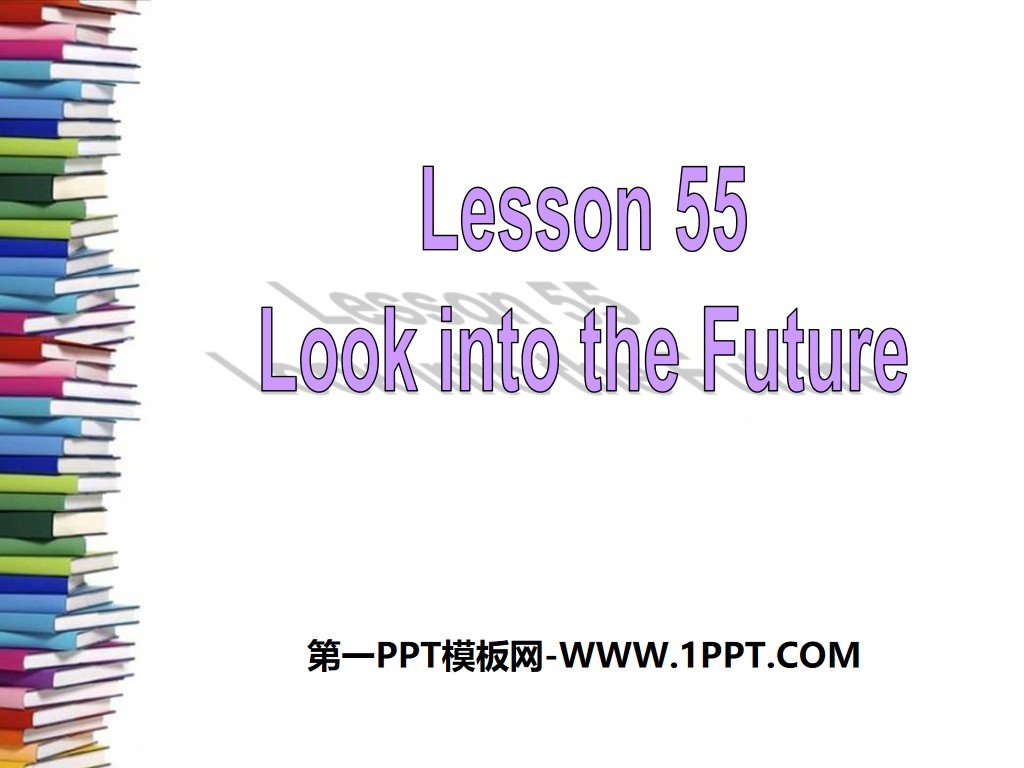 "Look into the Future!" Get ready for the future PPT free courseware