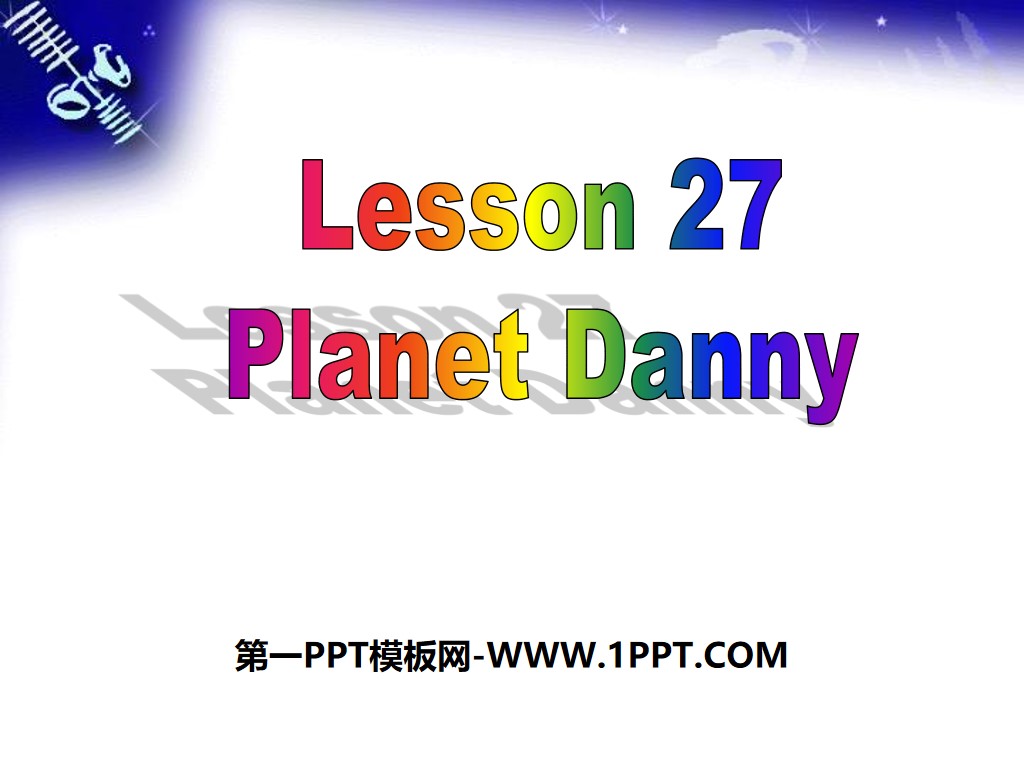 "Planet Danny" Look into Science! PPT free download