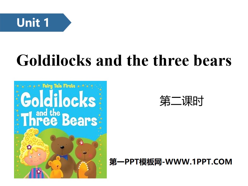 "Goldilocks and the three bears" PPT (second lesson)