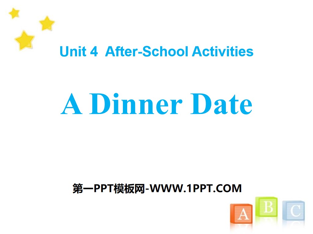 《A Dinner Date》After-School Activities PPT免费课件
