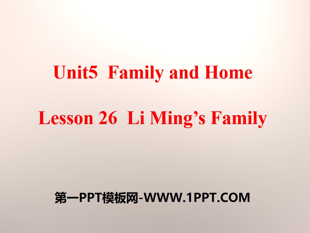 《Li Ming's Family》Family and Home PPT课件
