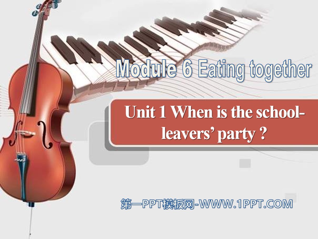 "When is the school-leavers' party?" Eating together PPT courseware 2