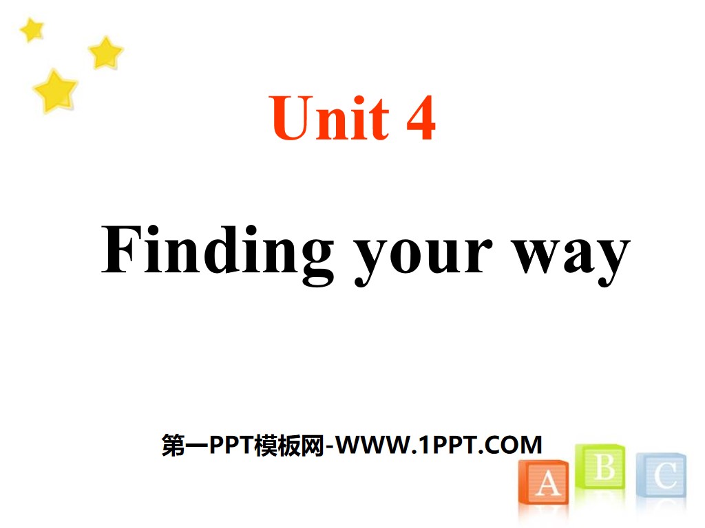 《Finding your way》PPT
