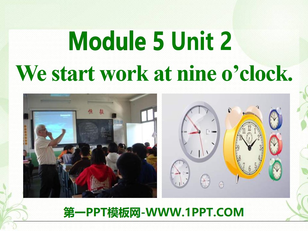 "We start work at nine o'clock" PPT courseware 2