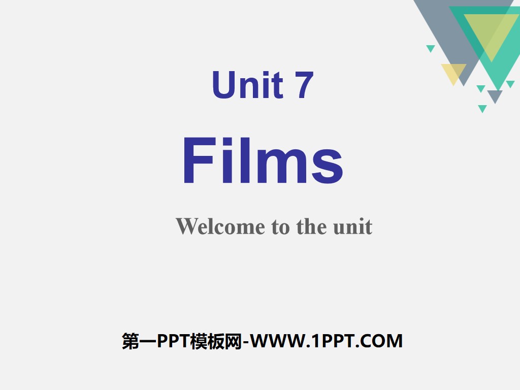 《Films》Welcome to the UnitPPT

