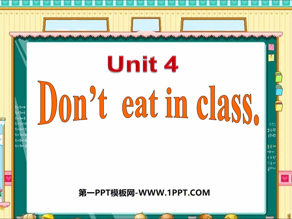 《Don’t eat in class》PPT课件3
