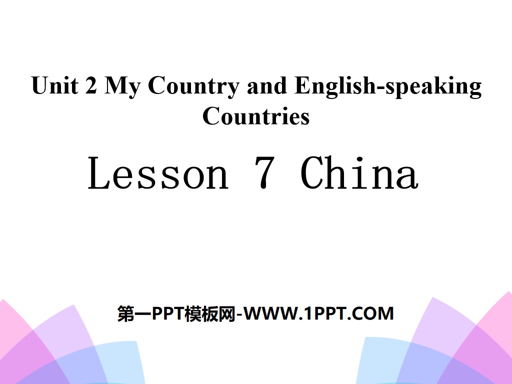 《China》My Country and English-speaking Countries PPT