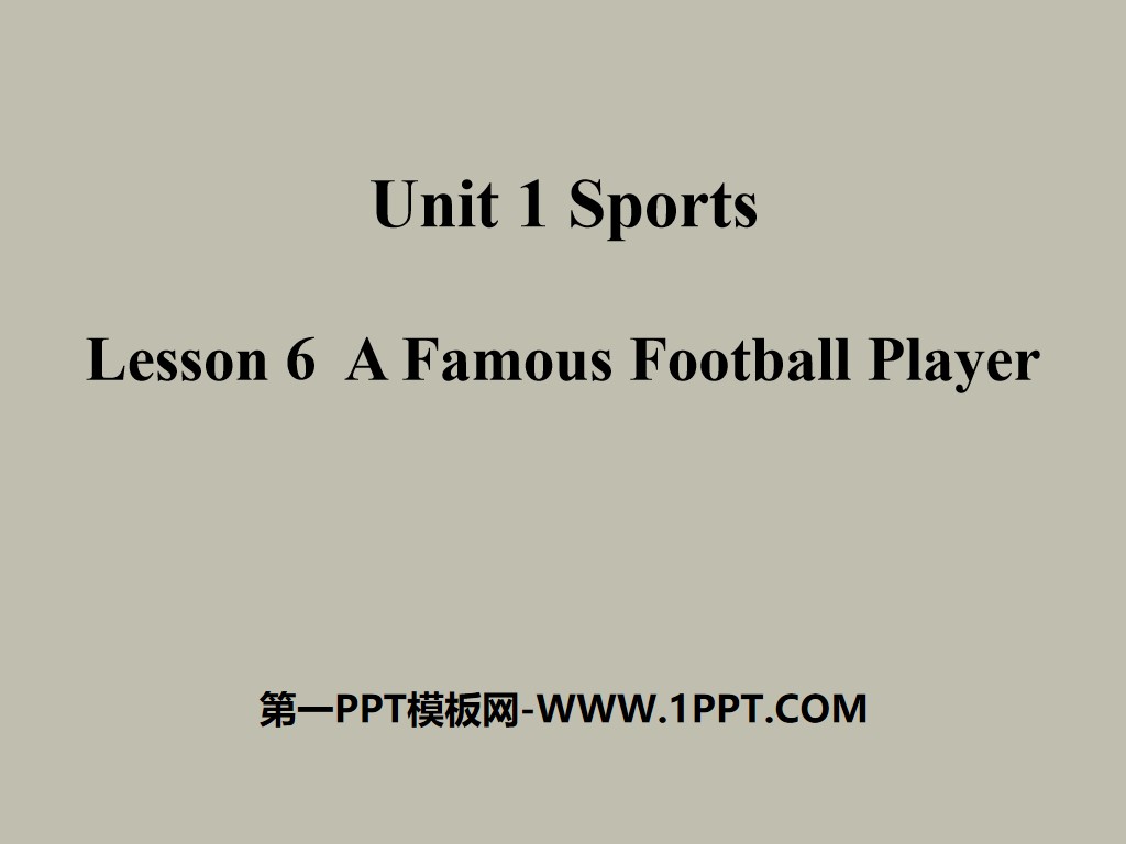 《A Famous Football Player》Sports PPT
