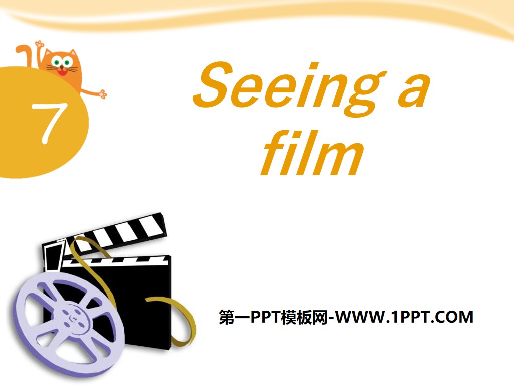 《Seeing a film》PPT

