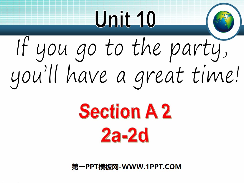 "If you go to the party you'll have a great time!" PPT courseware 2