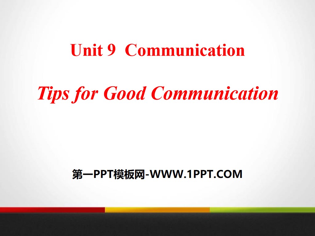 《Tips for Good Communication》Communication PPT
