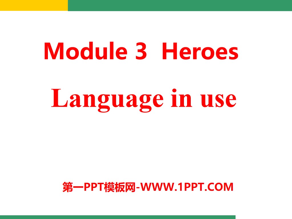 《Language in use》Heroes PPT课件2
