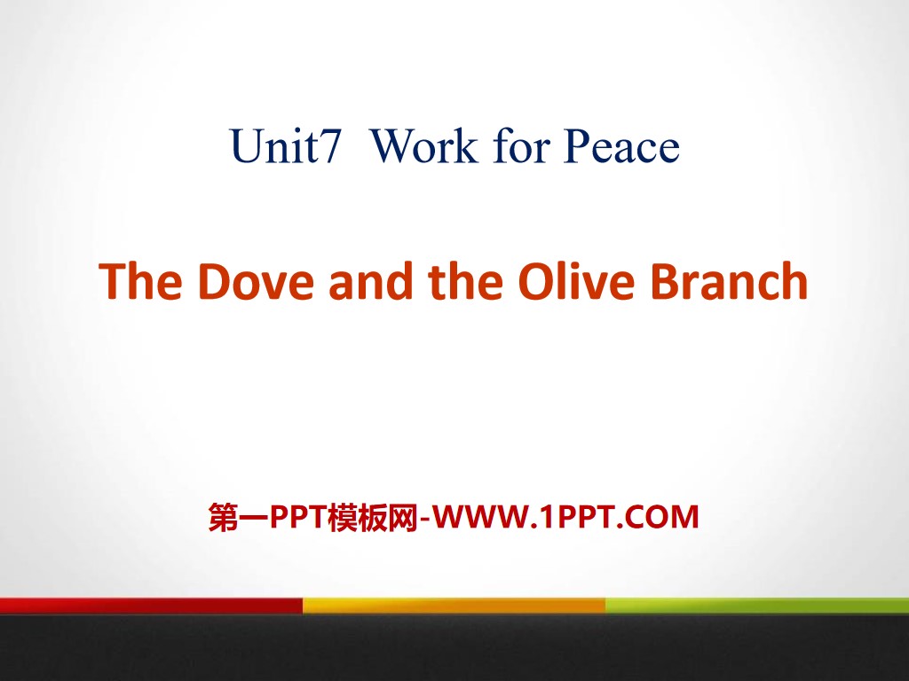《The Dove and the Olive Branch》Work for Peace PPT课件
