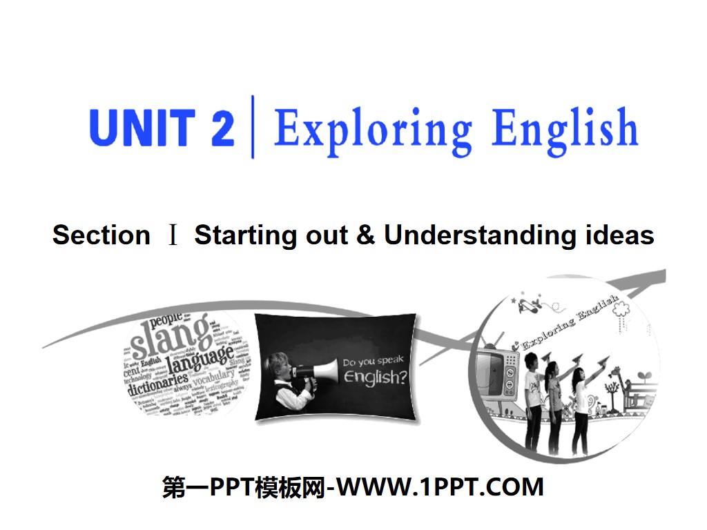 《Exploring English》Section ⅠPPT課件