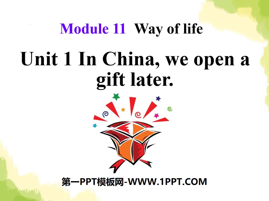 "In China, we open a gift later" Way of life PPT courseware