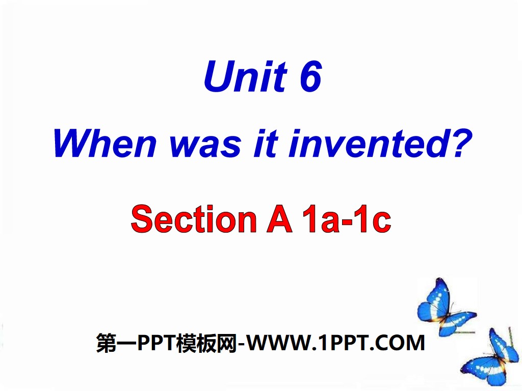 《When was it invented?》PPT课件18
