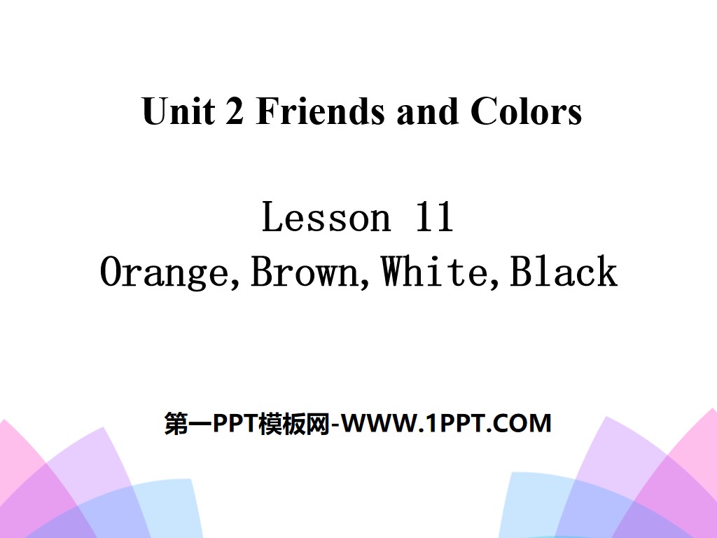"Orange, Brown, White, Black" Friends and Colors PPT