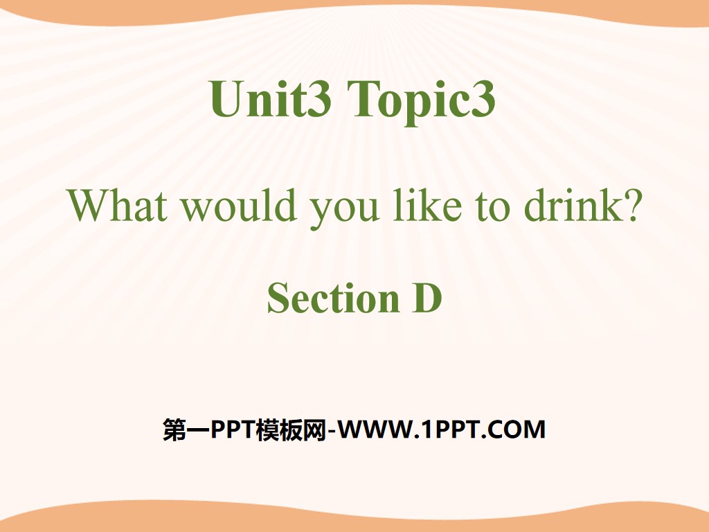 "What would you like to drink?" SectionD PPT