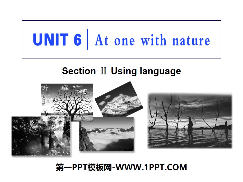 《At one with nature》Section ⅡPPT教學課件