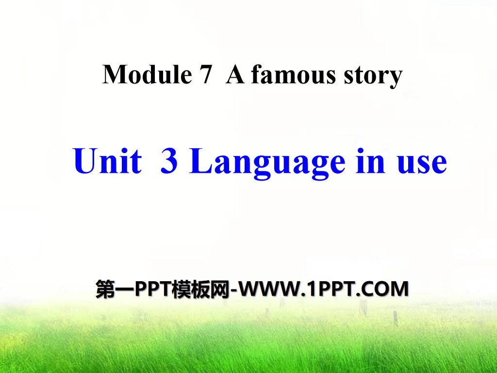 "Language in use" A famous story PPT courseware