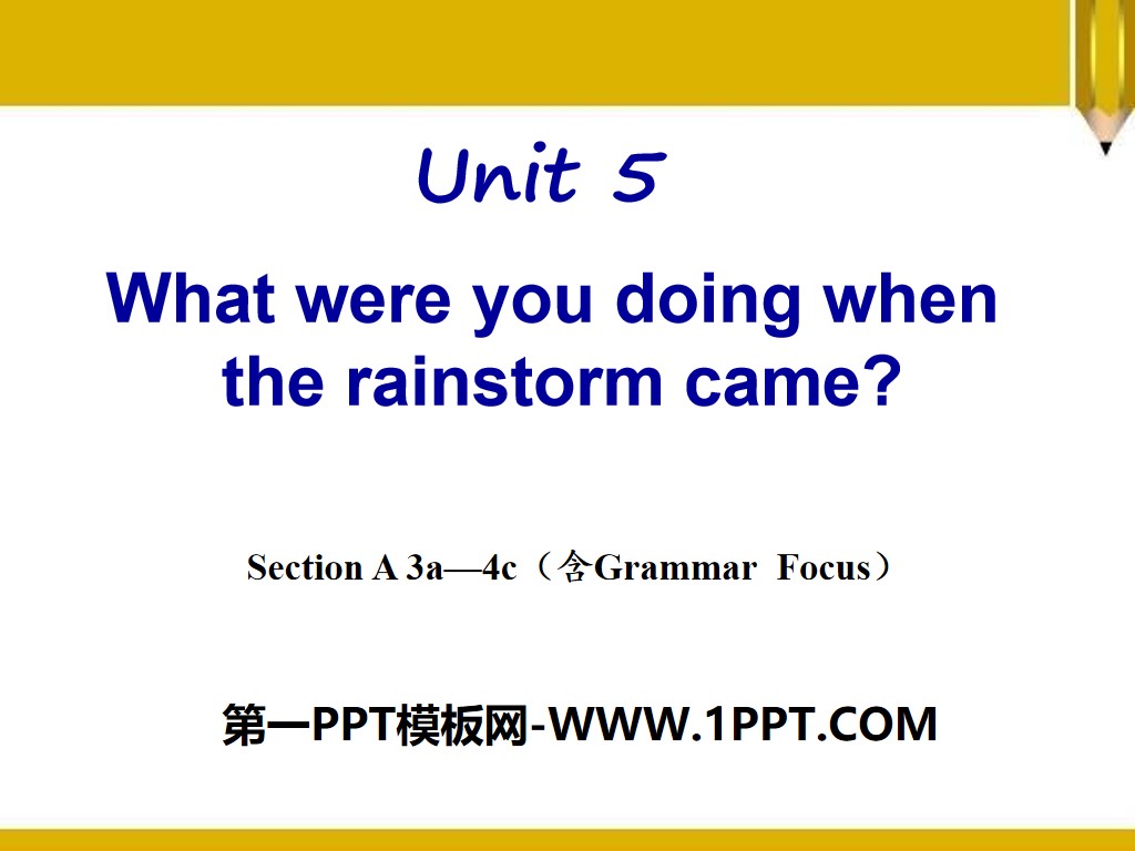 《What were you doing when the rainstorm came?》PPT课件8
