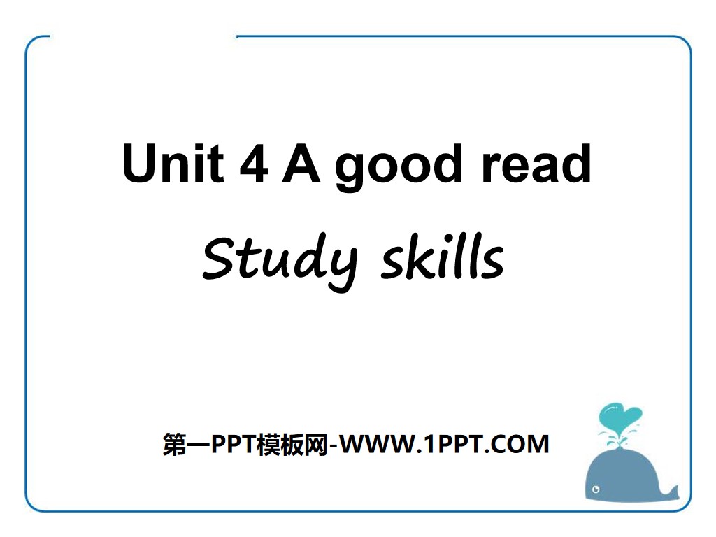《A good read》Study skillsPPT

