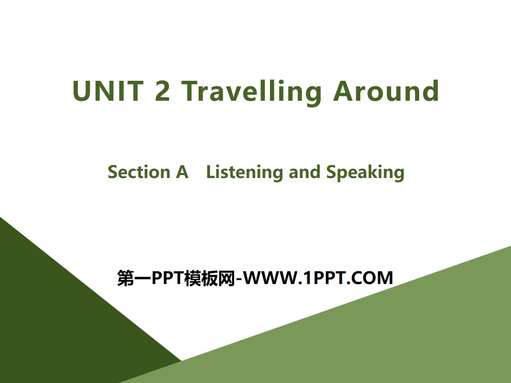《Travelling Around》Section A PPT
