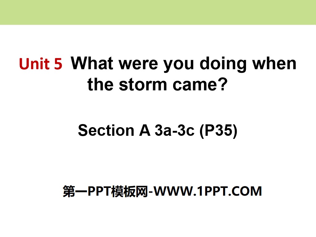 《What were you doing when the rainstorm came?》PPT课件12
