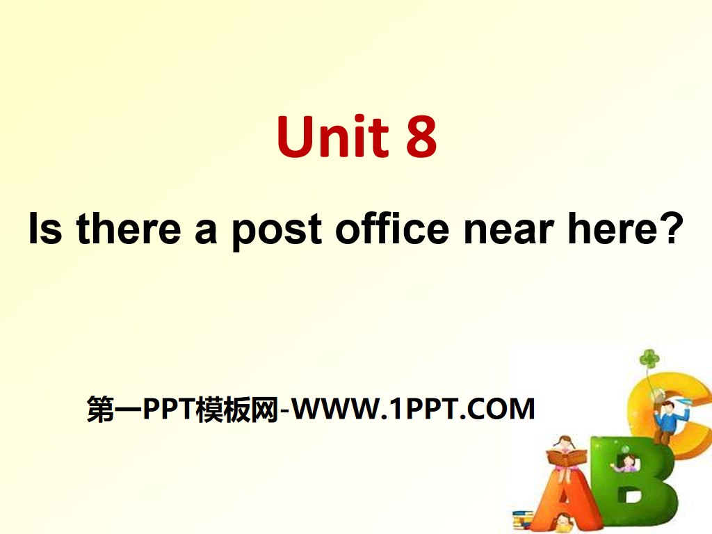 《Is there a post office near here?》PPT課件10