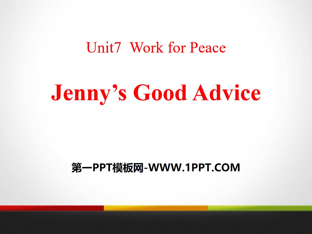 《Jenny's Good Advice》Work for Peace PPT课件
