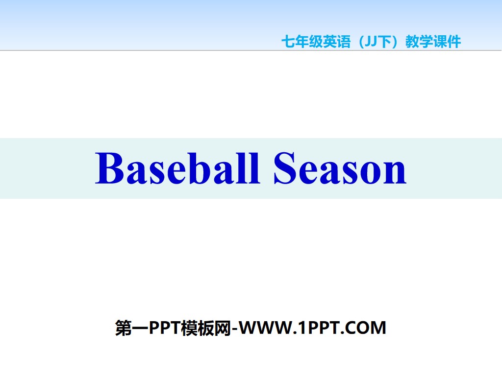 《Baseball Season》Summer Holiday Is Coming! PPT课件下载
