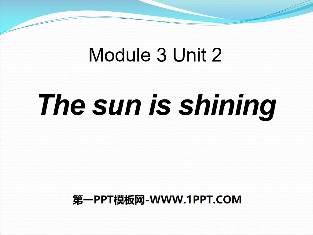 "The sun is shining" PPT courseware