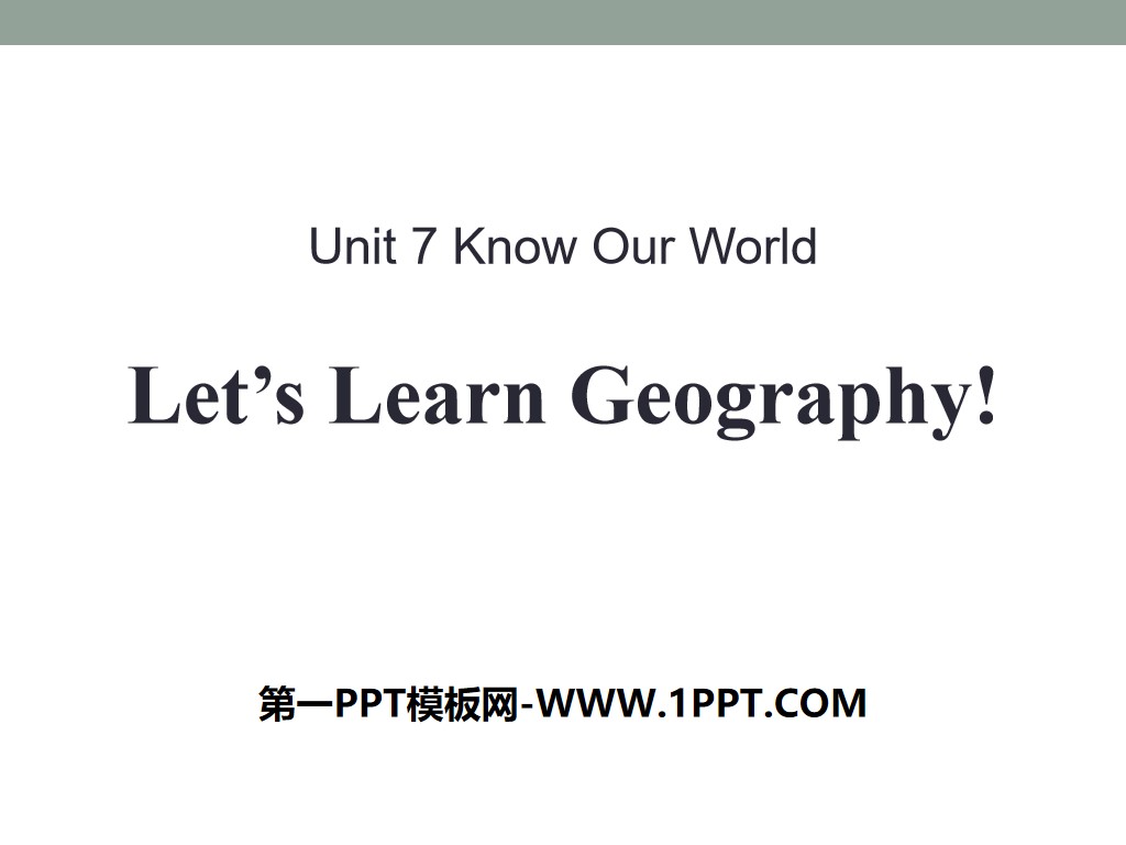 "Let's Learn Geography" Know Our World PPT courseware download