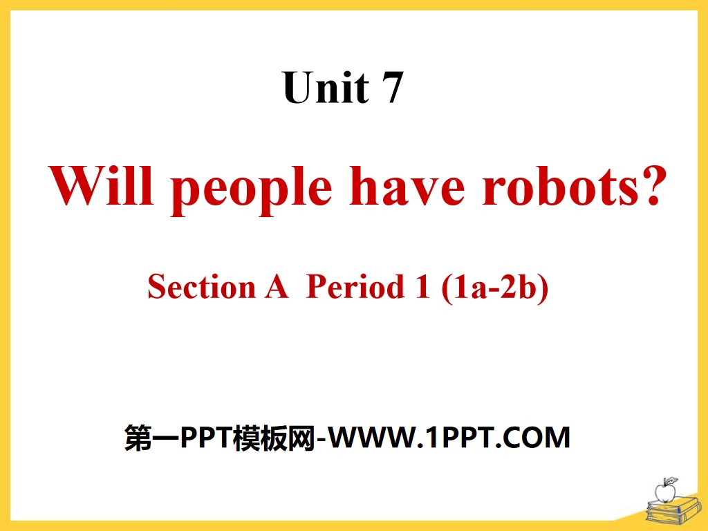 《Will people have robots?》PPT课件17

