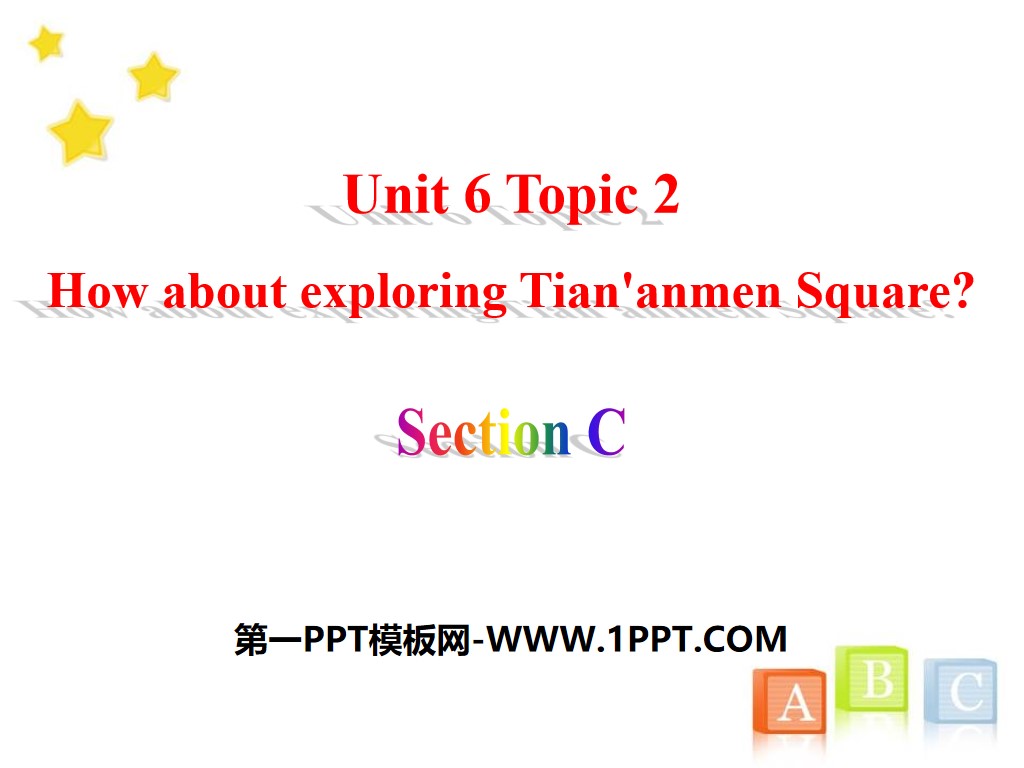 "How about exploring Tian'anmen Square?" SectionC PPT