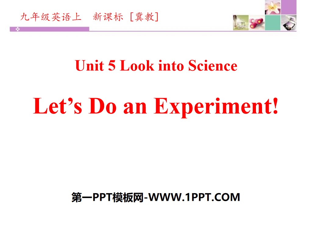 《Let's Do an Experiment》Look into Science! PPT下载
