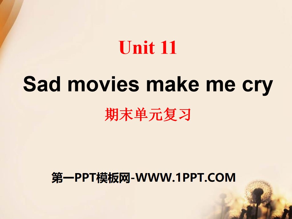 "Sad movies make me cry" PPT courseware 11