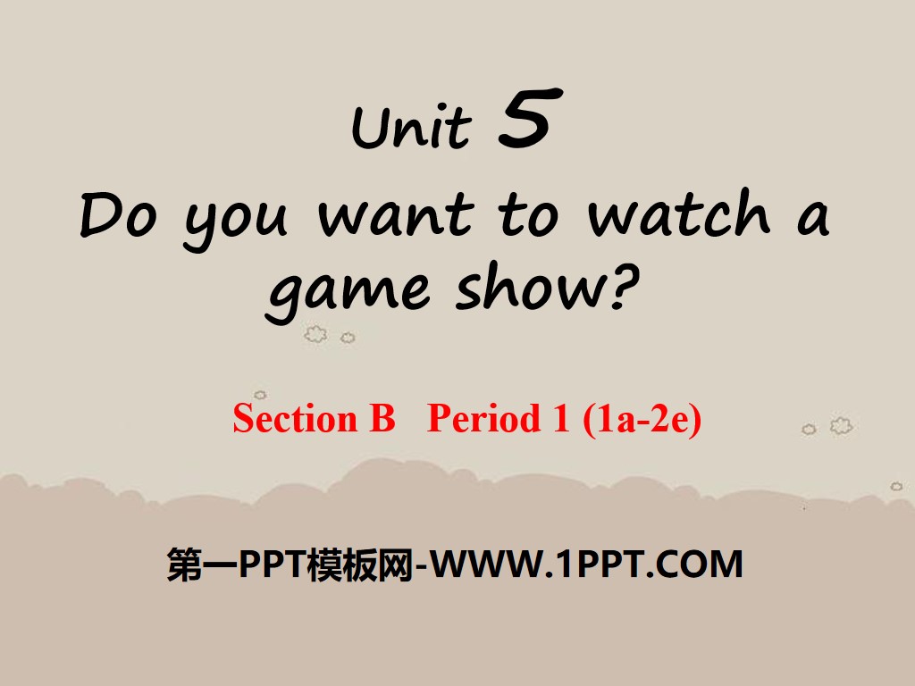 《Do you want to watch a game show》PPT课件20

