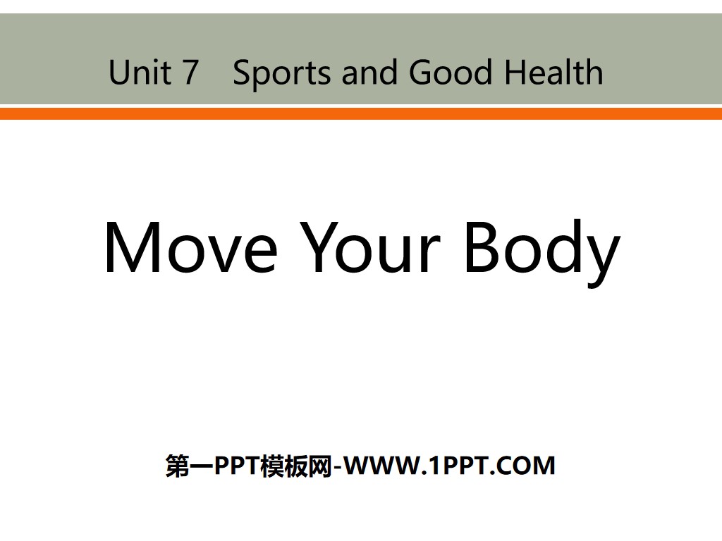 《Move Your Body》Sports and Good Health PPT课件下载
