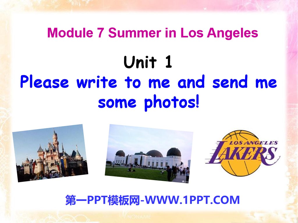 "Please write to me and send me some photos!"Summer in Los Angeles PPT courseware 2