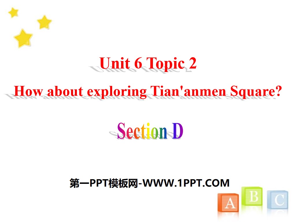 "How about exploring Tian'anmen Square?" SectionD PPT