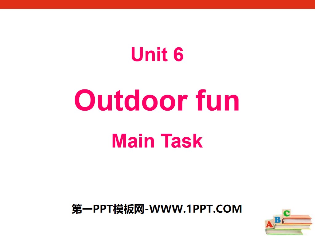 《Outdoor fun》Main TaskPPT
